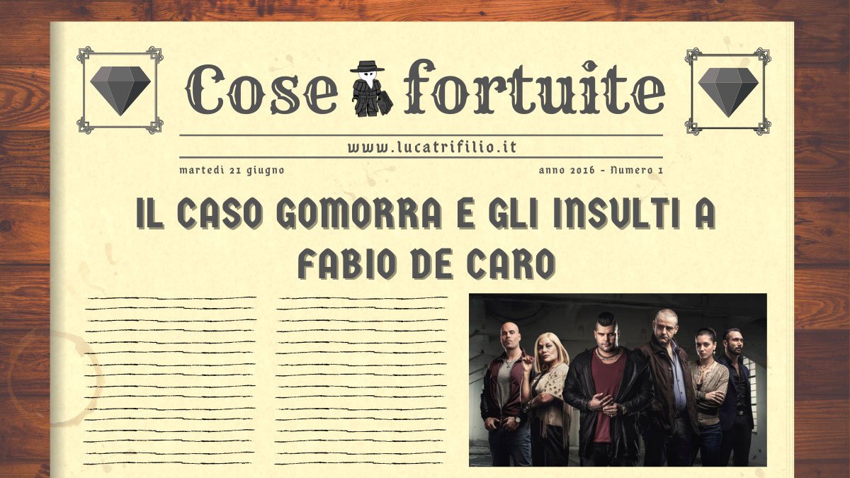 Il caso Gomorra e gli insulti a Fabio De Caro