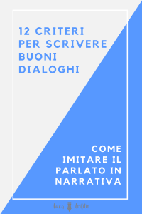 12 criteri per scrivere buoni dialoghi